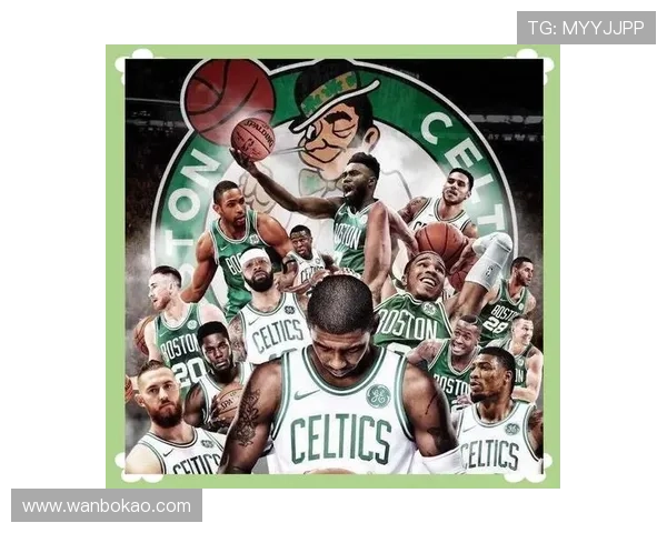 凯尔特人足球明星的辉煌历程与传奇瞬间回顾